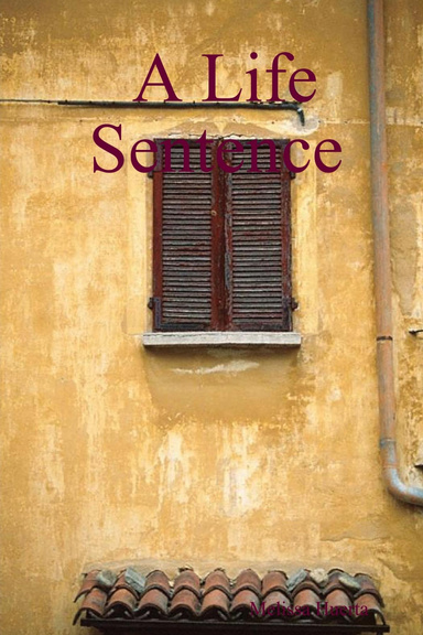 A Life Sentence