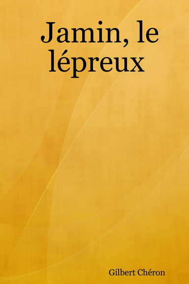 Jamin, le lépreux