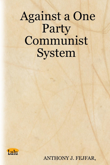 Against a One Party Communist System