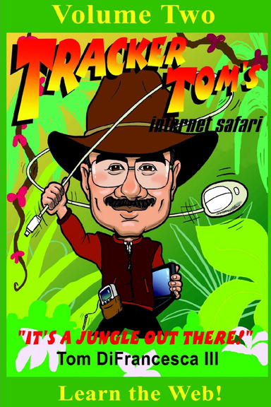 Tracker Tom's Internet Safari - Volume Two