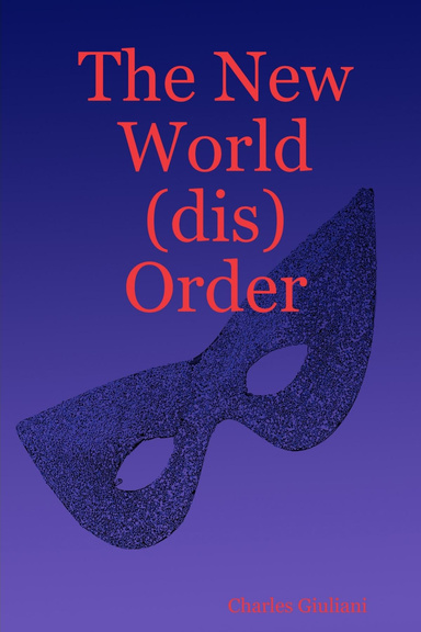 The New World (dis)Order