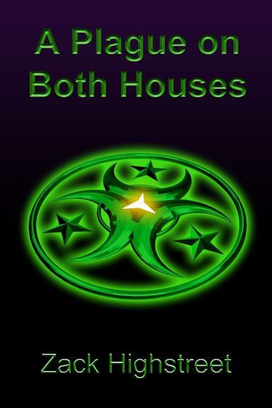 A Plague On Both Houses