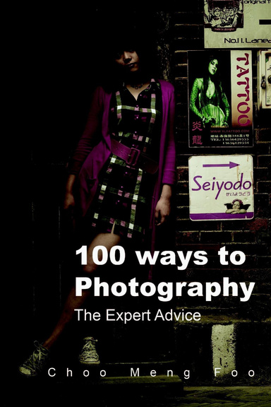 100 ways to Photography - The Expert Advice