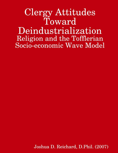 Clergy Attitudes Toward Deindustrialization: Religion and the Tofflerian Socio-economic Wave Model