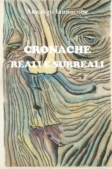 Cronache reali e surreali