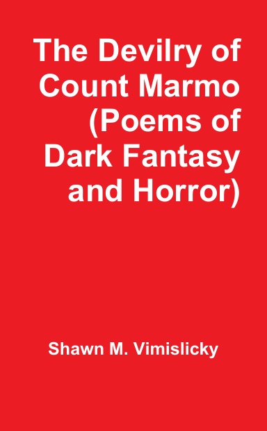 The Devilry of Count Marmo (Poems of Dark Fantasy and Horror)