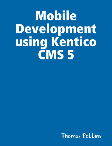 Mobile Development using Kentico CMS 5