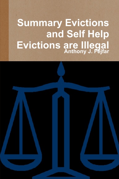 Summary Evictions and Self Help Evictions are Illegal