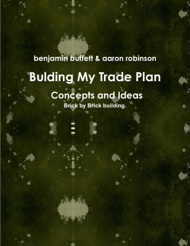 Bulding My Trade Plan - Concepts and Ideas