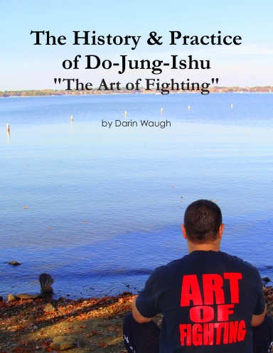 History & Practice of Do-Jung-Ishu