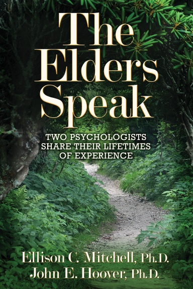The Elders Speak: Two Psychologists Share Their Lifetimes of Experience