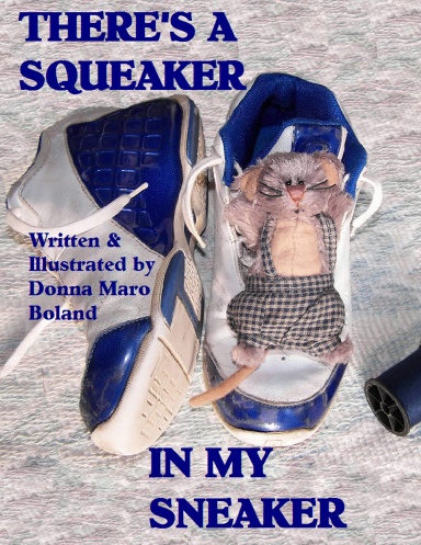 THERE'S A SQUEAKER IN MY SNEAKER