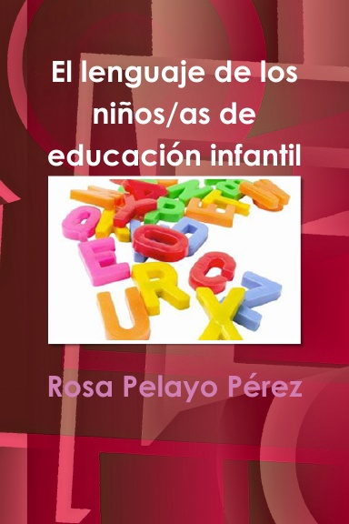 El lenguaje de los niños/as de educación infantil