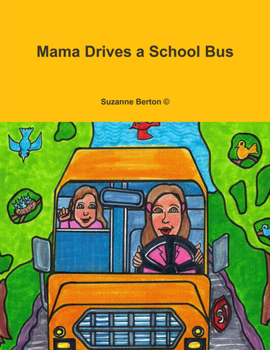 Mama Drives a School Bus