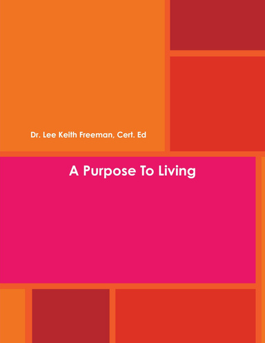 A Purpose To Living