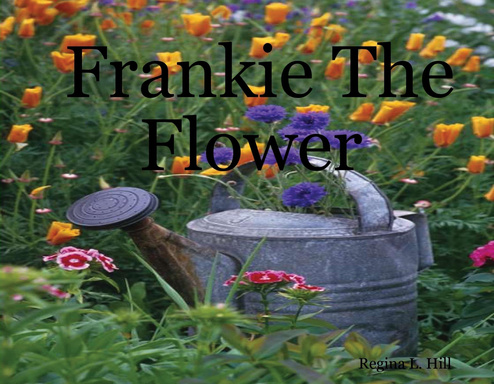 Frankie The Flower
