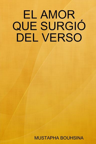 EL AMOR QUE SURGIÓ DEL VERSO