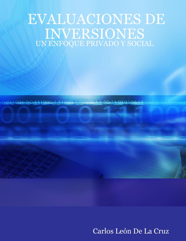 EVALUACIONES DE INVERSIONES: UN ENFOQUE PRIVADO Y SOCIAL
