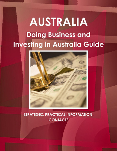 Doing Business and Investing in Australia Guide