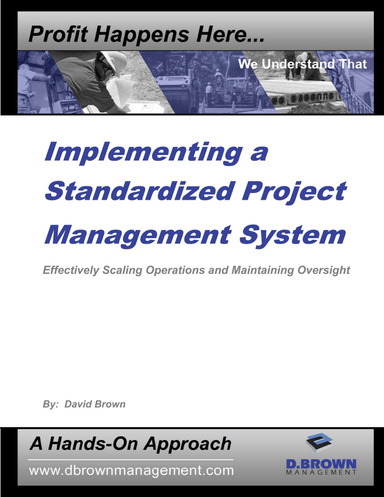 Implementing a Standardized Project Management System