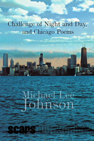 Challenge of Night and Day, and Chicago Poems (day)