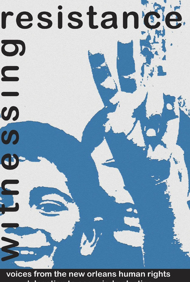 Witnessing Resistance:  Voices from the New Orleans Human Rights Delegation to Palestine