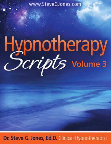 Hypnotherapy Scripts Volume 3