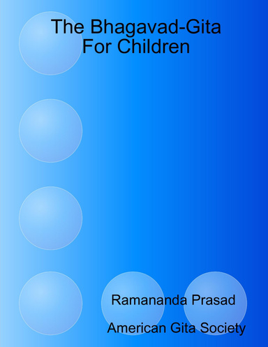 The Bhagavad-Gita For Children (in color)