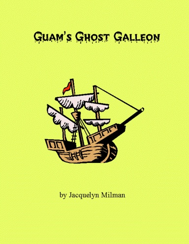 Guam's Ghost Galleon