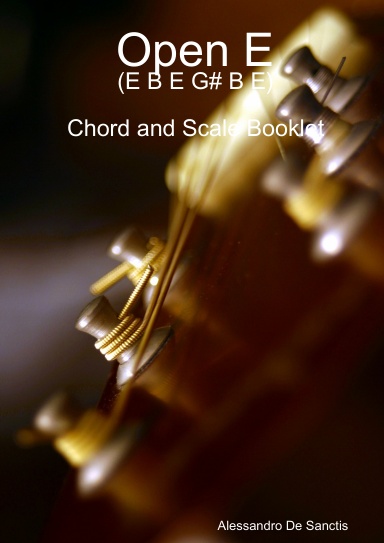 Open E (E B E G# B E) - Chord and Scale Booklet