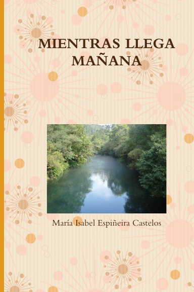 MIENTRAS LLEGA MAÑANA