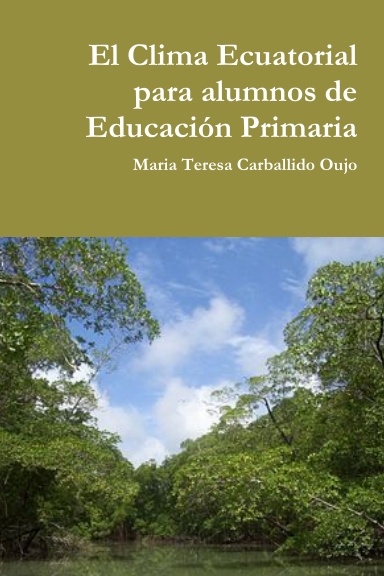 El Clima Ecuatorial para alumnos de Educación Primaria