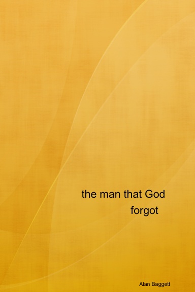 the man that God forgot