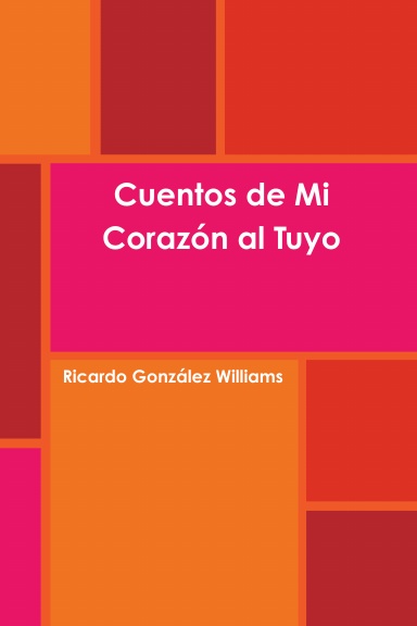 Cuentos de Mi Corazón al Tuyo