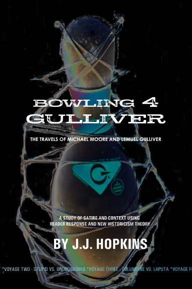 Bowling for Gulliver: The Travels of Michael Moore and Lemuel Gulliver