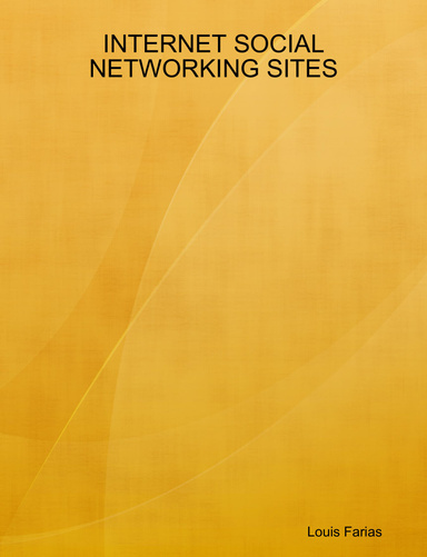 INTERNET SOCIAL NETWORKING SITES