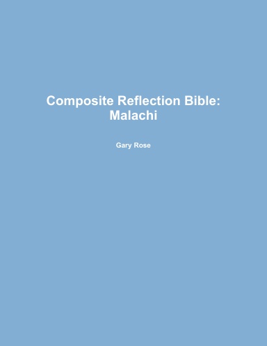 Composite Reflection Bible: Malachi