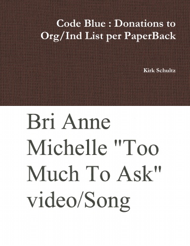 Code Blue : Donations to Org/Ind List per PaperBack