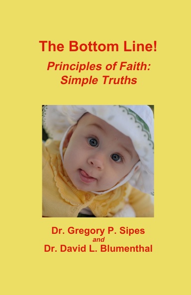 The Bottom Line! Principles of Faith: Simple Truths