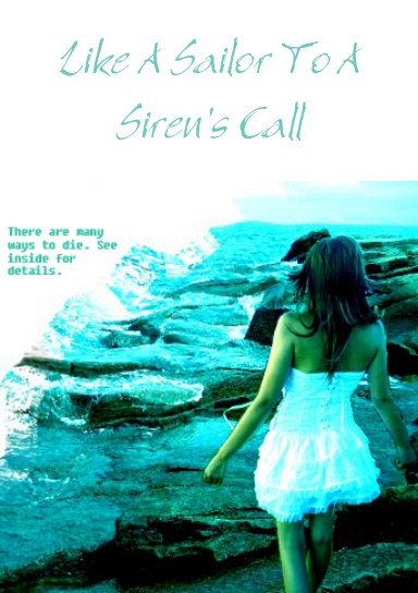 Like A Sailor To A Siren's Call