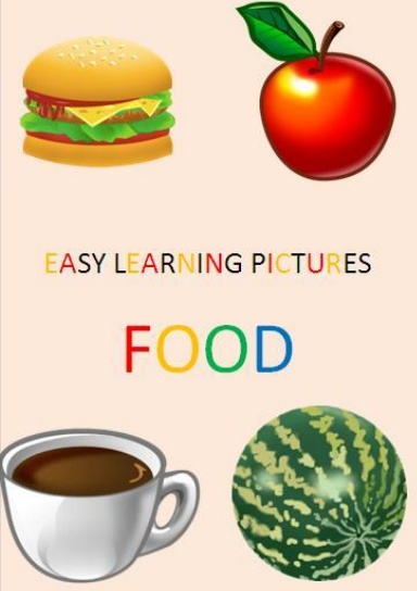 EASY LEARNING PICTURES. FOOD.