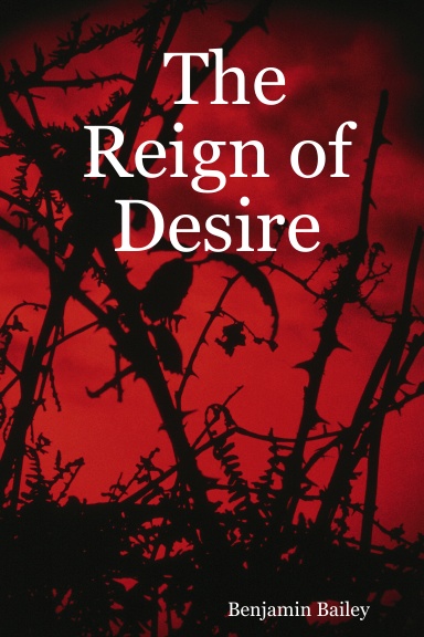 The Reign of Desire