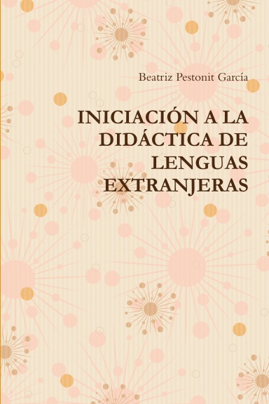 INICIACIÓN A LA DIDÁCTICA DE LENGUAS EXTRANJERAS.