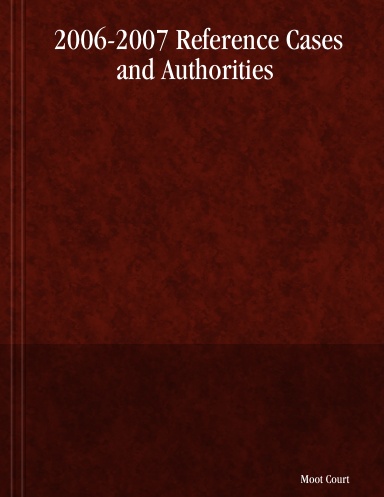 2006-2007 Reference Cases and Authorities