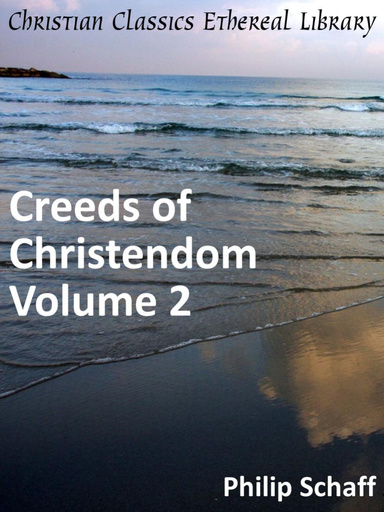 Creeds of Christendom, Volume 2