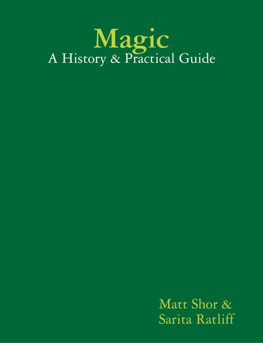 Magic: A History & Practical Guide