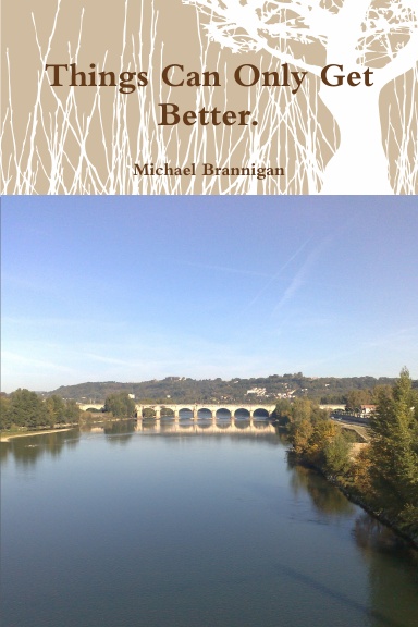 Things Can Only Get Better.