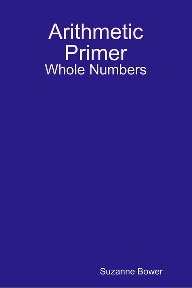 Arithmetic Primer - Whole Numbers
