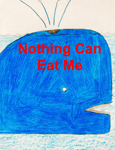 Nothing can eat me