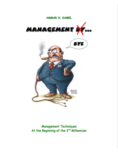 Management Bye: Management Techniques at the Beginning of the 3rd Millennium